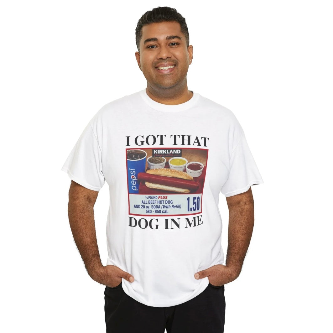 I Got That Dog In Me T-Shirt/Sweatshirt/Hoodie