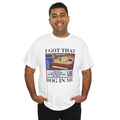 I Got That Dog In Me T-Shirt/Sweatshirt/Hoodie