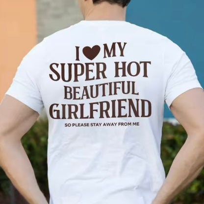 I Love My Girlfriend T-Shirt/Sweatshirt/Hoodie