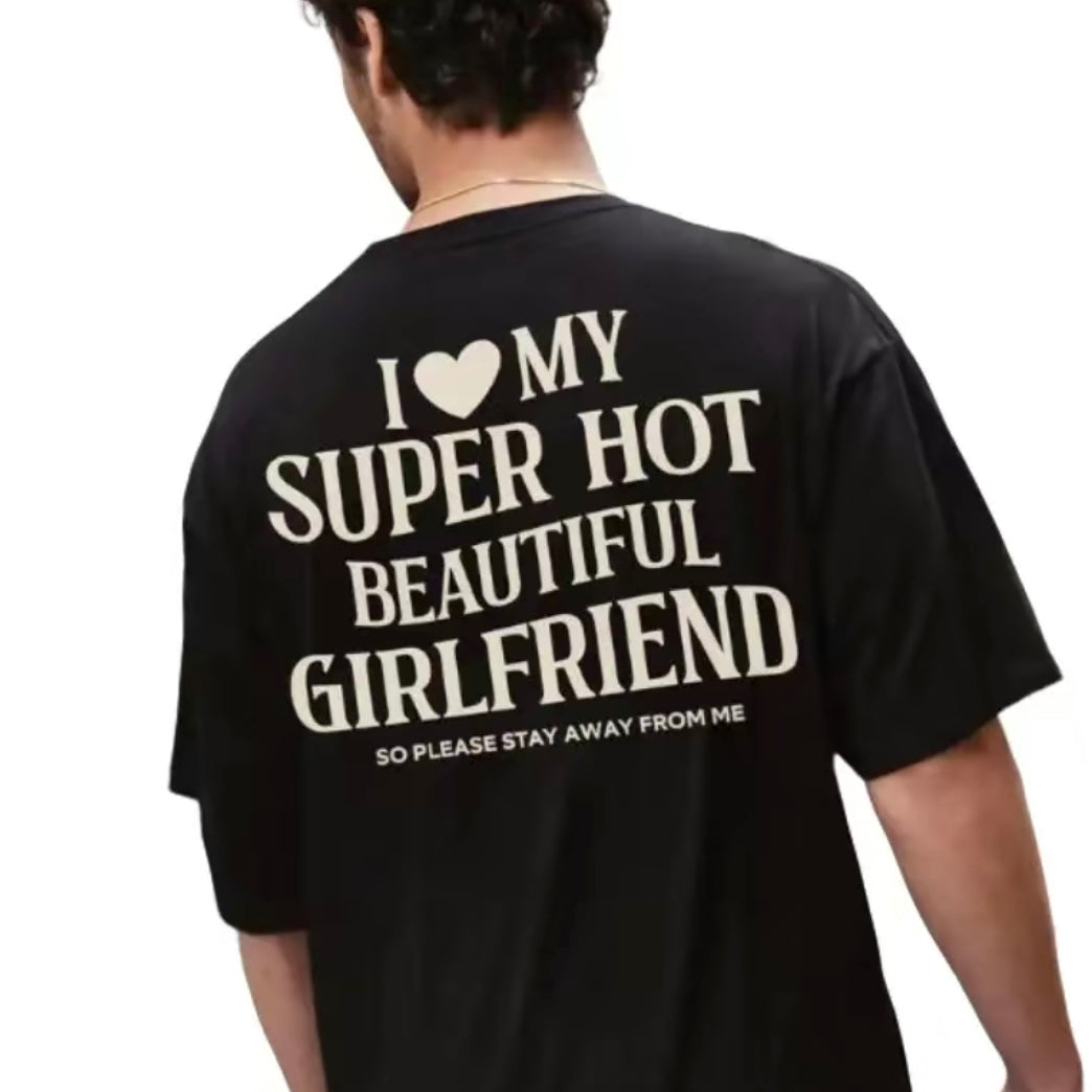 I Love My Girlfriend T-Shirt/Sweatshirt/Hoodie