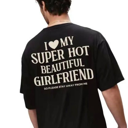 I Love My Girlfriend T-Shirt/Sweatshirt/Hoodie