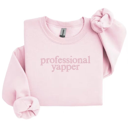 Professional Yapper Embroidered T-Shirt/Sweatshirt/Hoodie