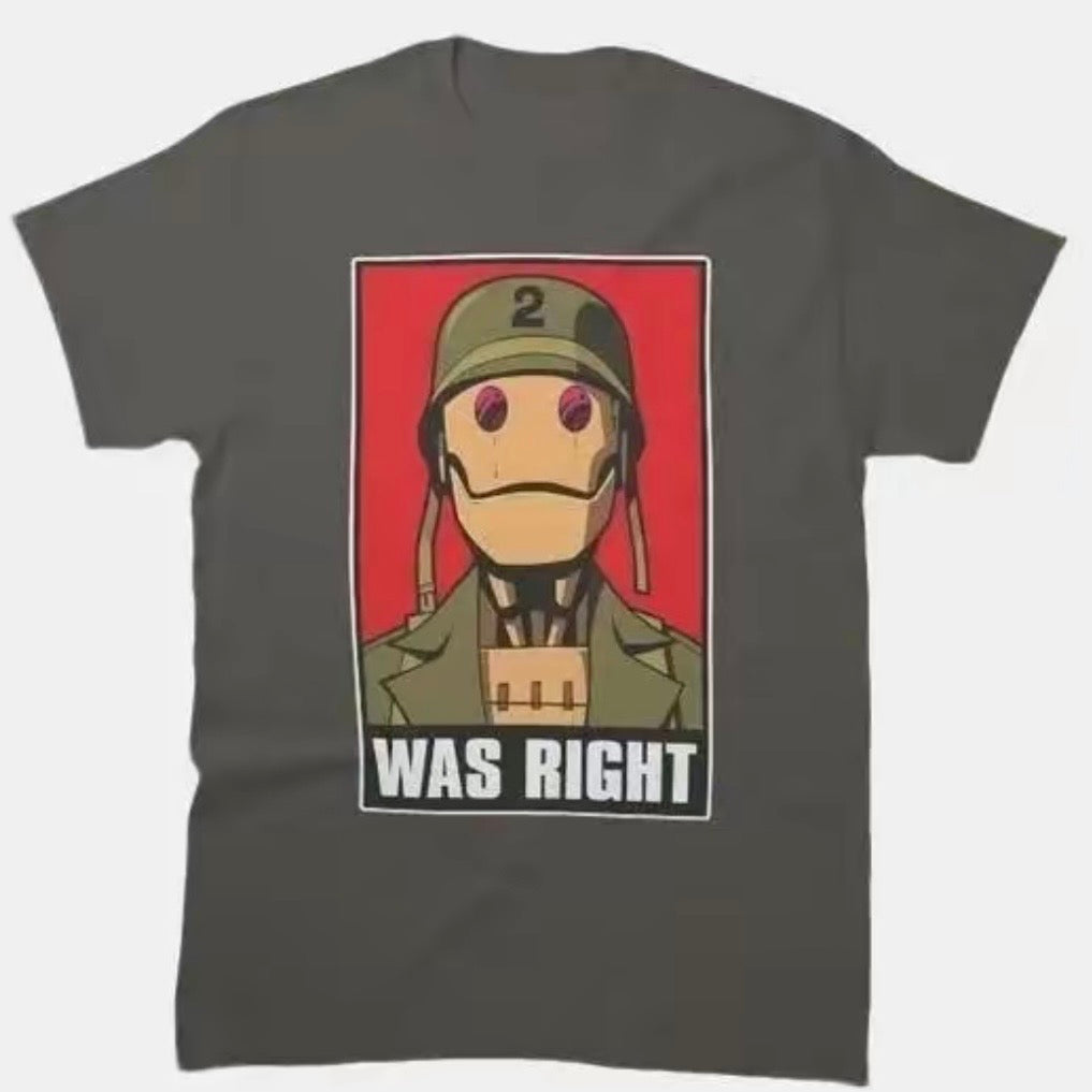 Gi Robot Was Right T-Shirt/Sweatshirt/Hoodie