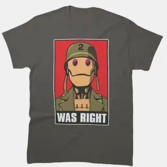 Gi Robot Was Right T-Shirt/Sweatshirt/Hoodie