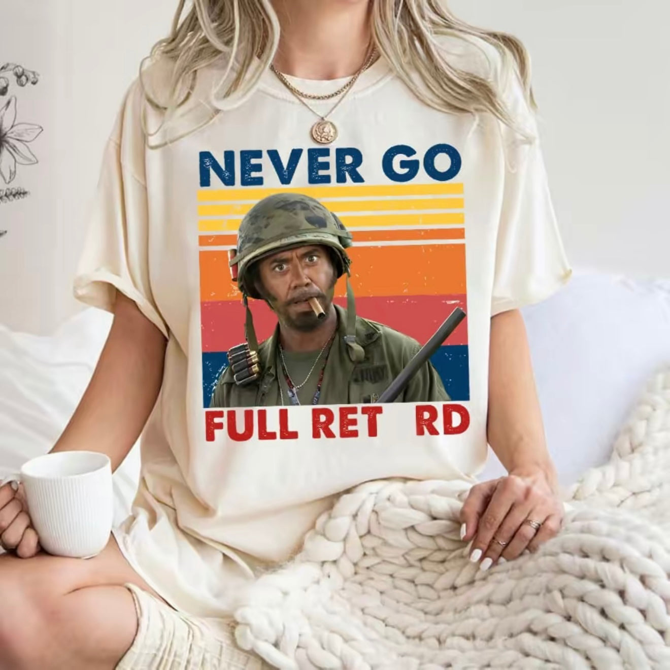 Never Go Full Unisex T-Shirt/Sweatshirt/Hoodie