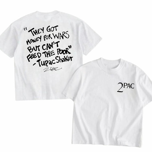 They Got Money For Wars But Can't Feed The Poor T-Shirt/Sweatshirt/Hoodie