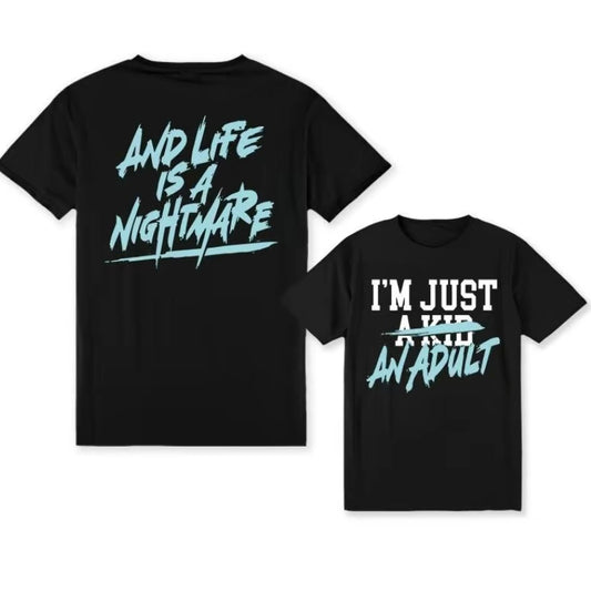 I'm Just an Adult Funny T-Shirt/Sweatshirt/Hoodie