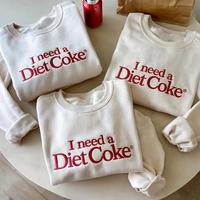 Embroidered I Need a Diet Coke T-Shirt/Sweatshirt/Hoodie