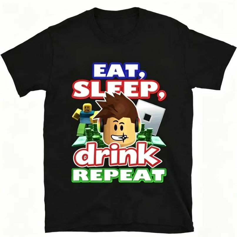 Eat Sleep Drink Repeat Roblox Gamer T-Shirt/Sweatshirt/Hoodie