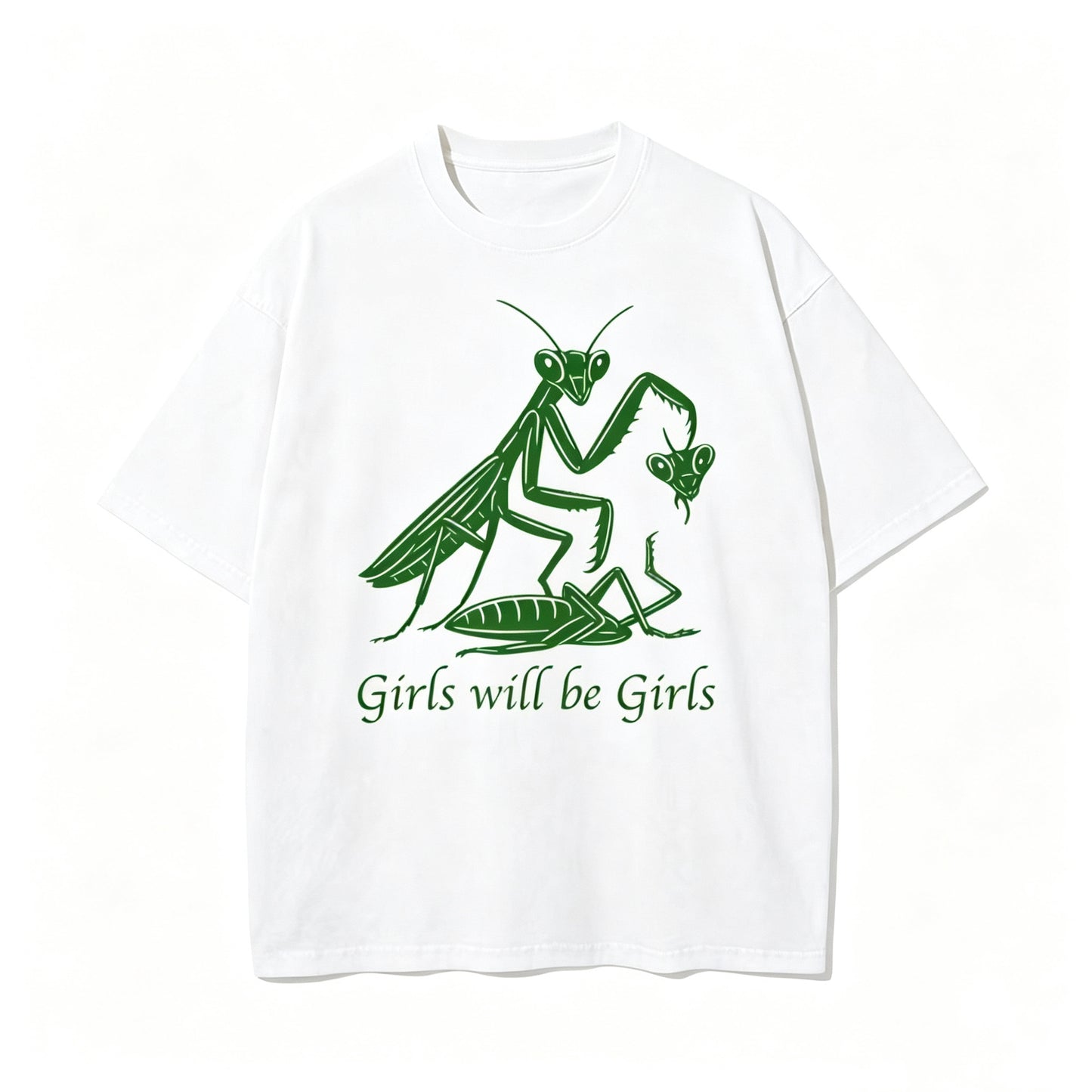 Girls Will Be Girls T-Shirt/Sweatshirt/Hoodie