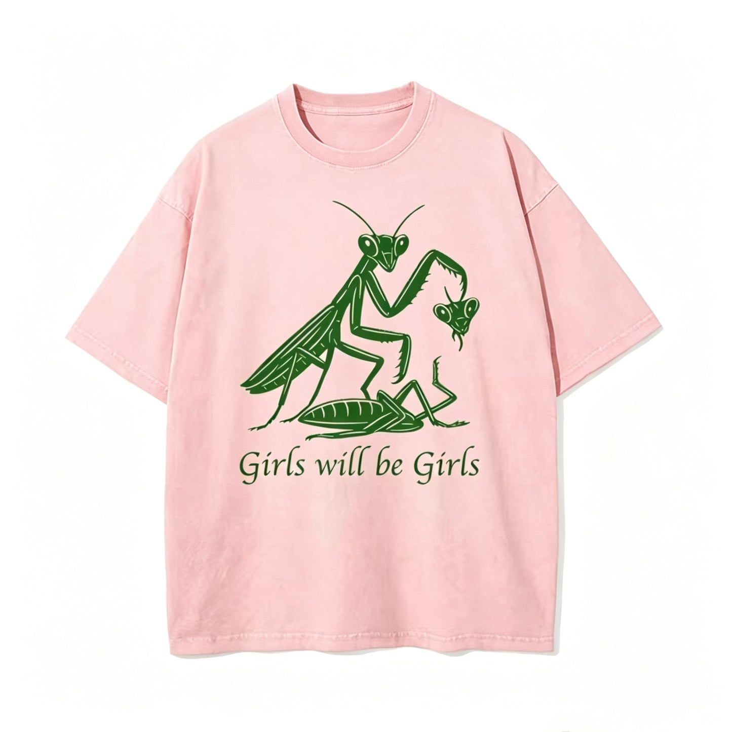 Girls Will Be Girls T-Shirt/Sweatshirt/Hoodie