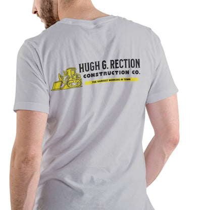 Hugh G. Rection Construction Co. Unisex T-Shirt/Sweatshirt/Hoodie