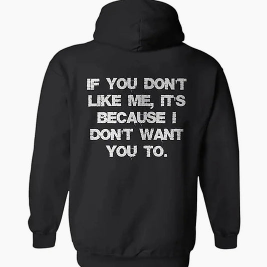 It's Because I Don't Want You To T-Shirt/Sweatshirt/Hoodie