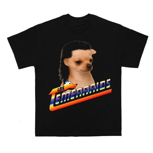 Los Temerarios Dog Funny T-Shirt/Sweatshirt/Hoodie