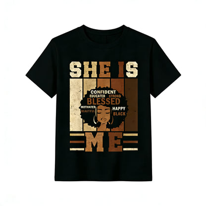 She Is Me Empowering Black History T-Shirt/Sweatshirt/Hoodie