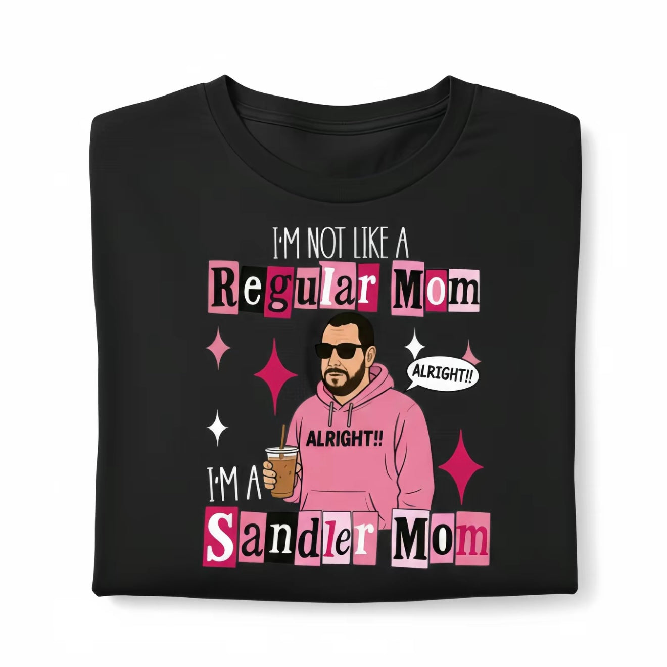 Not Like A Regular Mom T-Shirt/Sweatshirt/Hoodie