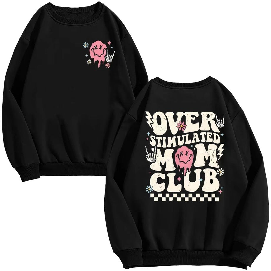Overstimulated Mom Club T-Shirt/Sweatshirt/Hoodie