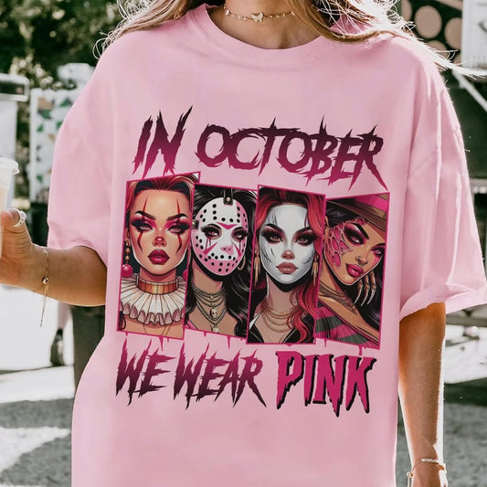 In October We Wear Pink T-Shirt/Sweatshirt/Hoodie