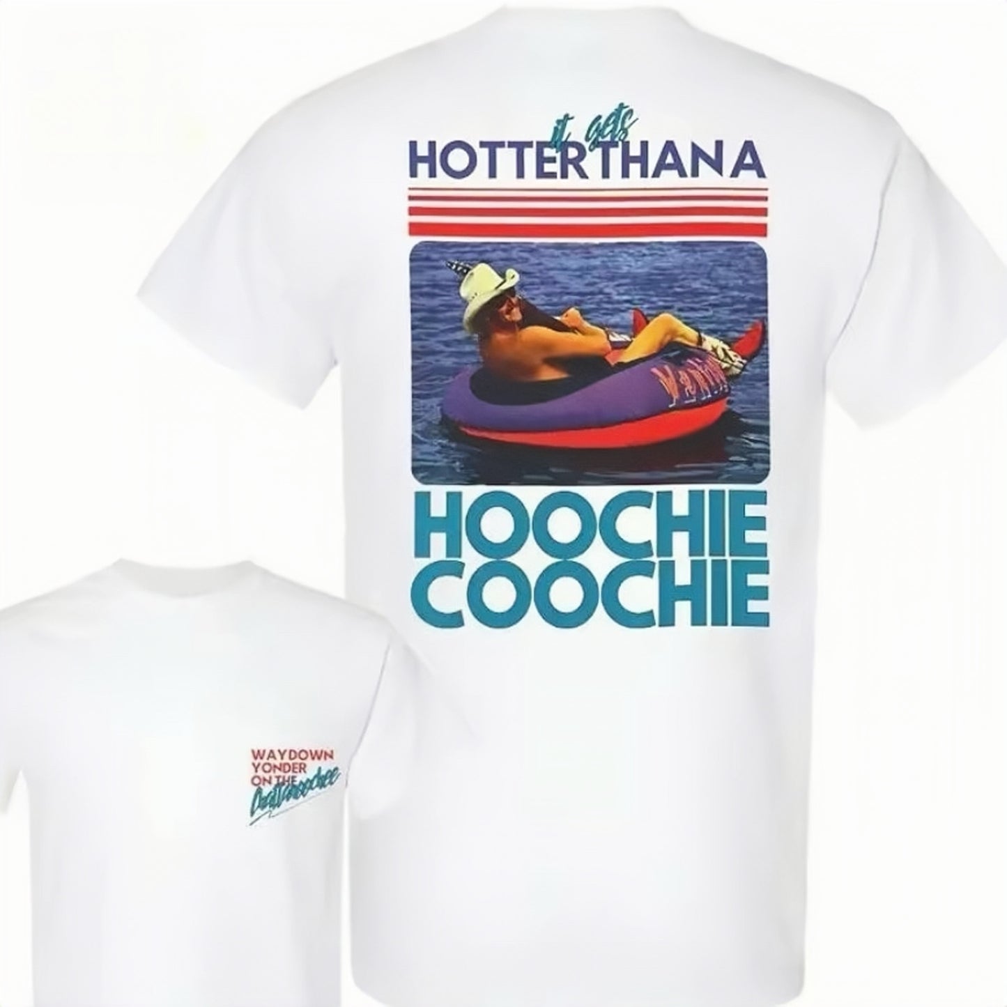 Hotter Than A Hoochie Coochie T-Shirt/Sweatshirt/Hoodie