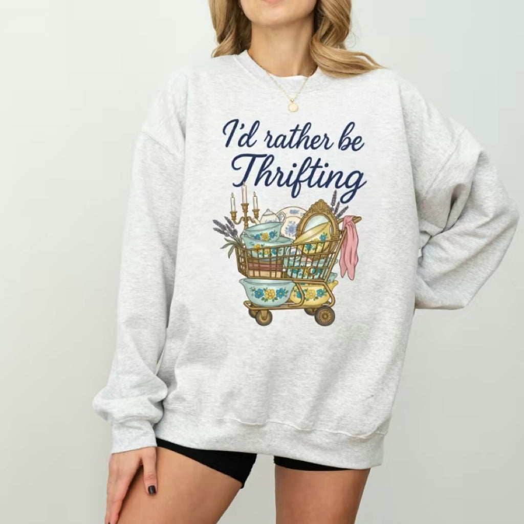 I'd Rather Be Thrifting T-Shirt/Sweatshirt/Hoodie