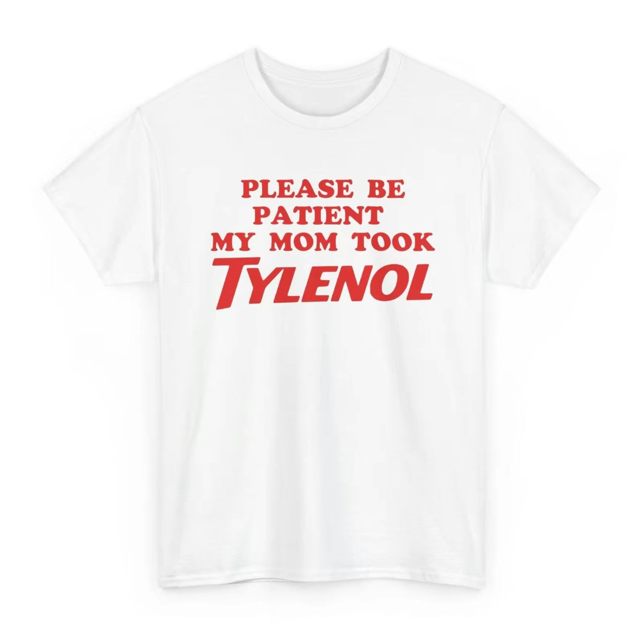 Tylenol Funny T-Shirt/Sweatshirt/Hoodie